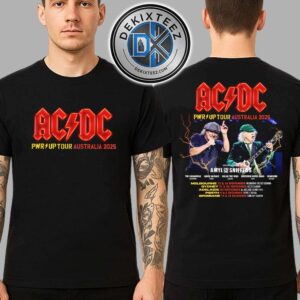 ACDC PWR UP Tour Australia 2025 Dates List For Melbourne Sydney Adelaide And Perth Brisbane 2025 Two Sided Print Unisex T-Shirt ACDC PWR UP Tour Australia 2025 Dates List For Melbourne Sydney Adelaide And Perth Brisbane 2025 Two Sided Print Unisex T-Shirt