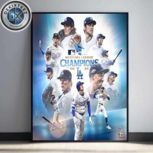 Congrats The Los Angeles Dodgers Are Your 2025 National League MLB Champions Home Decor Poster Canvas