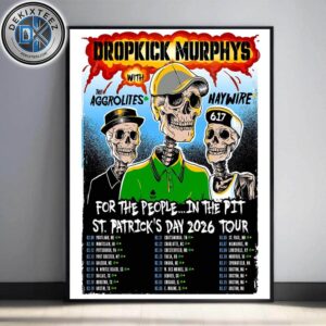Dropkick Murphys For The People In The Pit St. Patrick’s Day Tour 2026 Dates List For February And March Home Decor Poster Canvas