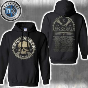 Eric Church Free The Machine Tour 2025 Merch Skull Dates List Merch Two Sided Classic Hoodie T-Shirt