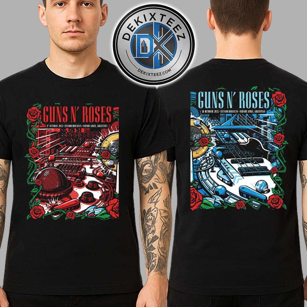 Guns N Roses Buenos Aires Full Show Combine Poster Tonight Argentina At Estadio Huracan On October 17 And 18 2025 Two Sided Print T-Shirt Guns N Roses Buenos Aires Full Show Combine Poster Tonight Argentina At Estadio Huracan On October 17 And 18 2025 Two Sided Print T-Shirt