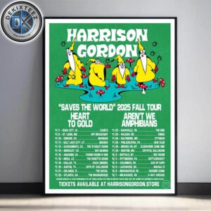 Harrison Gordon Saves The World 2025 Fall Tour Dates List Home Decor Poster Canvas