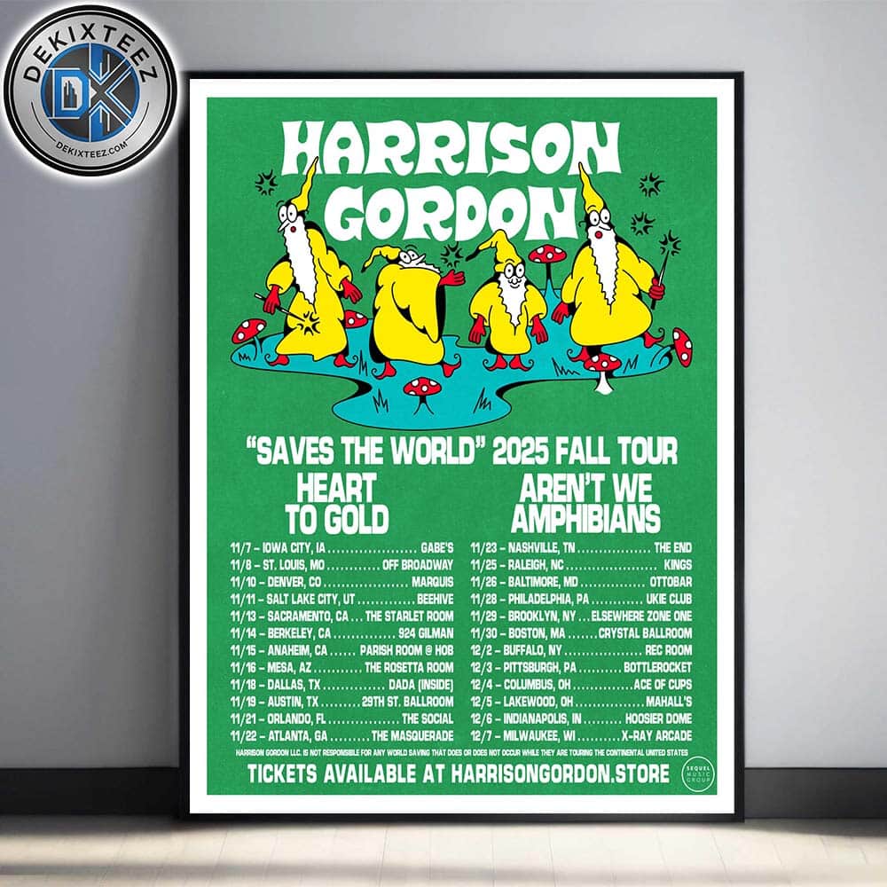 Harrison Gordon Saves The World 2025 Fall Tour Dates List Home Decor Poster Canvas Harrison Gordon Saves The World 2025 Fall Tour Dates List Home Decor Poster Canvas