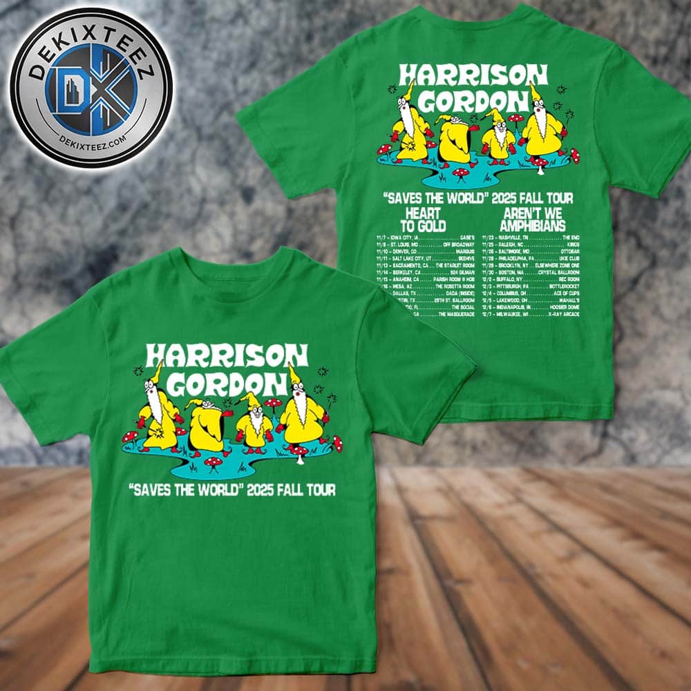 Harrison Gordon Saves The World 2025 Fall Tour Dates List Two Sided Print Unisex T-Shirt Harrison Gordon Saves The World 2025 Fall Tour Dates List Two Sided Print Unisex T-Shirt