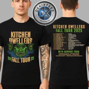 Kitchen Dwellers Fall Tour 2025 Merch Tee Dates List Kicks Off In Birmingham AL On October 29 Two Sided Print Unisex T-Shirt