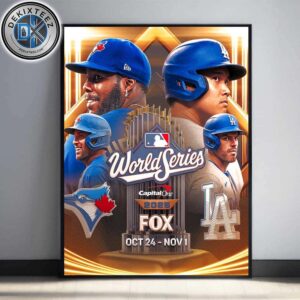 MLB World Series 2025 Toronto Blue Jays Vs Los Angeles Dodgers Head To Head On October 24-November 1 Home Decor Poster Canvas