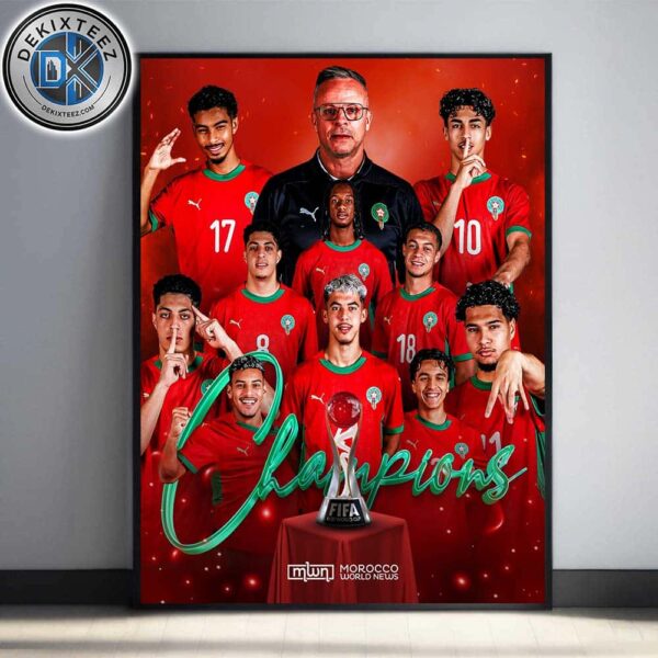 Morocco national under-20 football team Are Crowned 2025 Champions Of The World After Beating Argentina 2-0 The Win The U20 World Cup In Chile Poster Canvas