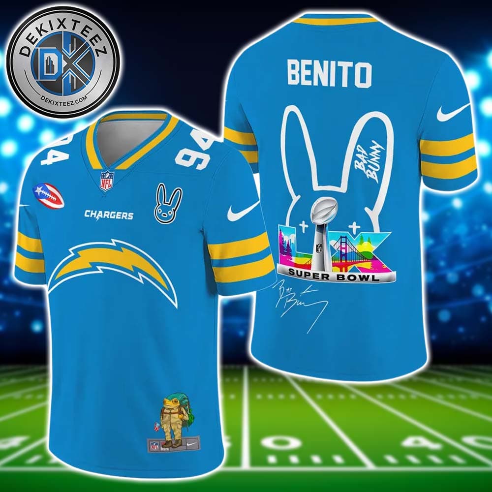 NFL Los Angeles Chargers Super Bowl LX x Bad Bunny Benito 94 Gift For Fan Football Jersey NFL Los Angeles Chargers Super Bowl LX x Bad Bunny Benito 94 Gift For Fan Football Jersey