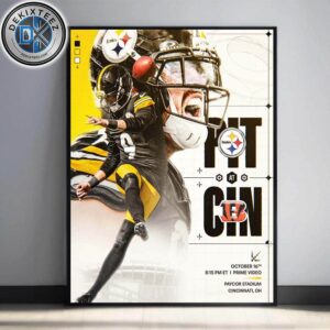 Pittsburgh Steelers Vs Cincinnati Bengals Matchup NFL Poster For Week 7 On October 16th 2025 At Paycor Stadium In Cincinnati OH Poster Canvas