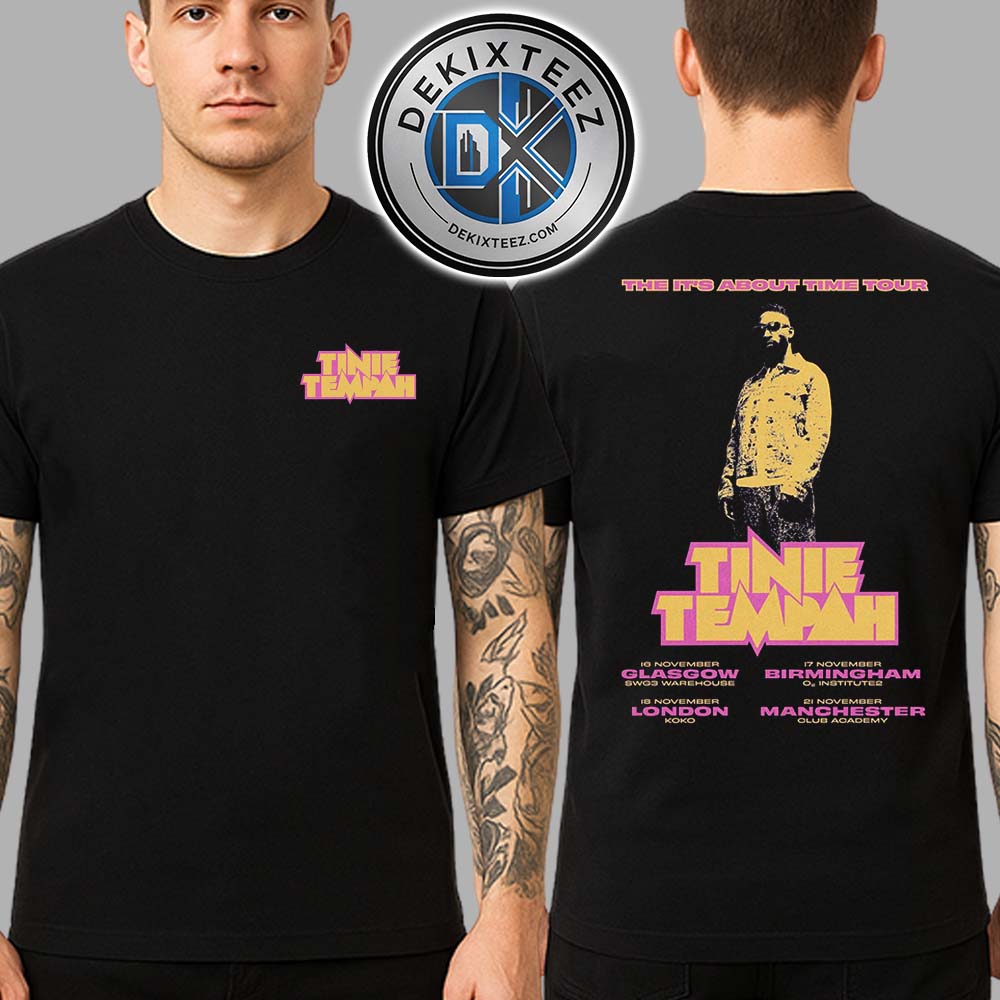 Tinie Tempah The It’s About Time 2025 UK Tour Dates List For November Two Sided Print Unisex T-Shirt Tinie Tempah The It’s About Time 2025 UK Tour Dates List For November Two Sided Print Unisex T-Shirt