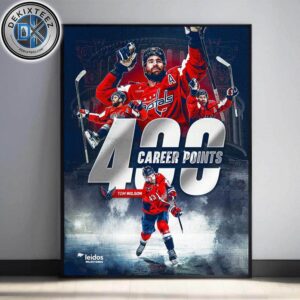 Tom Wilson Team Washington Capitals Reach To 400 Career Points Home Decor Poster Canvas