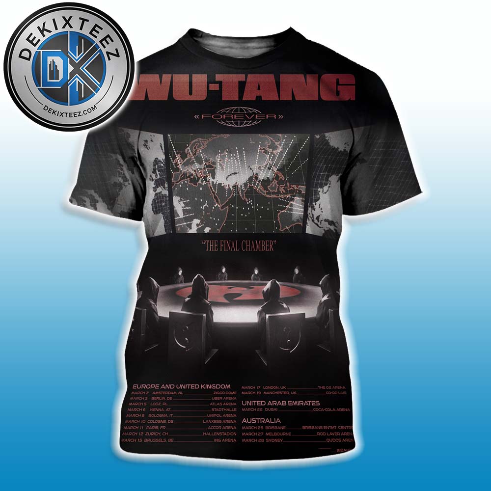 Wu Tang Clan Forever The Final Chamber Tour 2026 UK Europe Australia And UAE Dates List All Over Print T-Shirt Wu Tang Clan Forever The Final Chamber Tour 2026 UK Europe Australia And UAE Dates List All Over Print T-Shirt